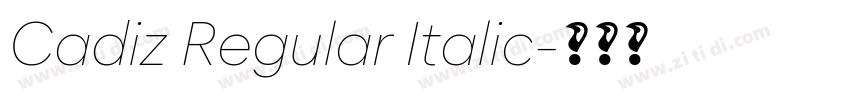 Cadiz Regular Italic字体转换